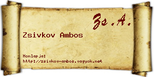 Zsivkov Ambos névjegykártya